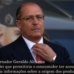Retrocesso: Governador Geraldo Alckmin veta Lei da Rotulagem