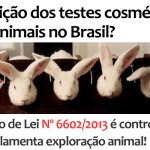 Abolição dos testes cosméticos em animais no Brasil?